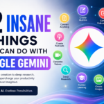 12 Insane Things You Can Do With Google Gemini